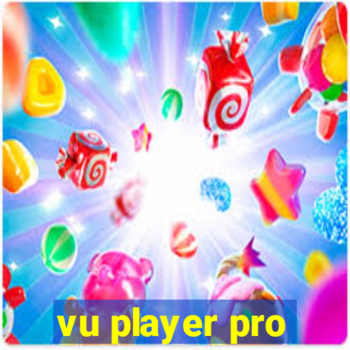 vu player pro